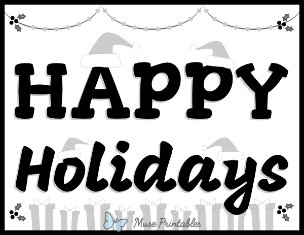 Black and White Happy Holidays Sign