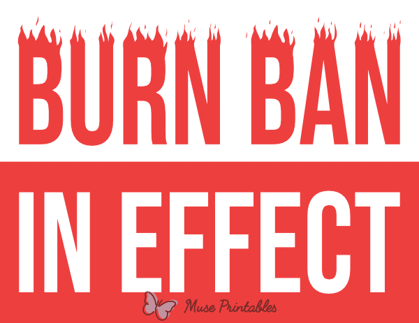 Burn Ban in Effect Sign