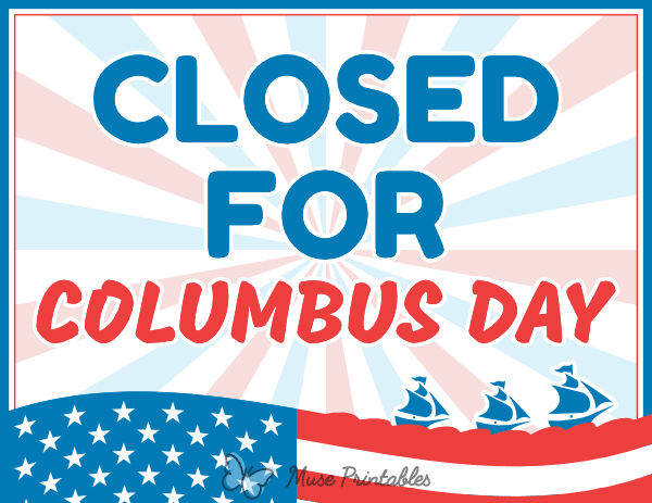 Closed for Columbus Day Sign
