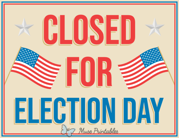 Closed for Election Day Sign
