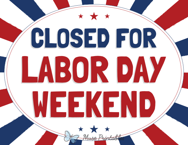 Closed for Labor Day Weekend Sign