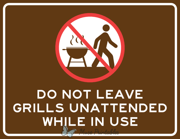 Do Not Leave Grills Unattended While in Use Sign
