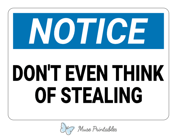 Don't Even Think of Stealing Notice Sign