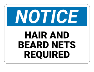 Hair and Beard Nets Required Notice Sign