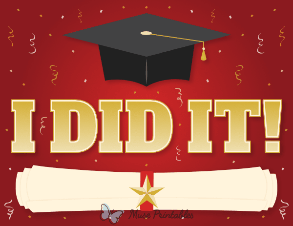 I Did It Graduation Sign