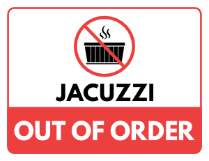 Jacuzzi Out of Order Sign