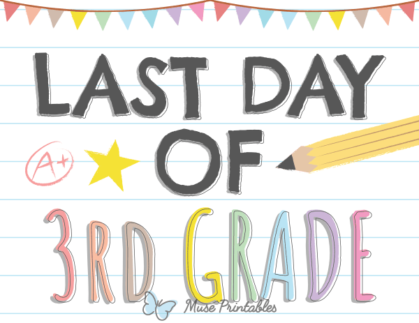 Last Day of 3rd Grade Sign
