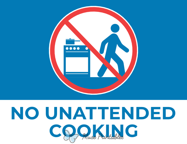 No Unattended Cooking Sign