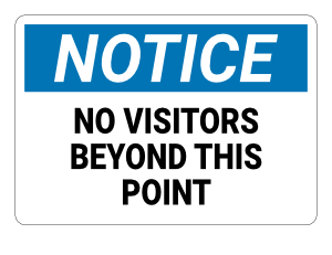 No Visitors Beyond This Point Notice Sign