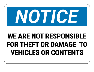 Not Responsible For Damage To Vehicles Notice Sign
