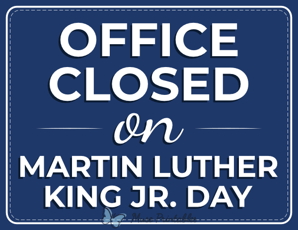 Office Closed on Martin Luther King Jr Day Sign