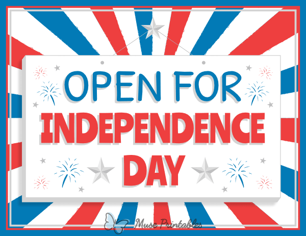 Open for Independence Day Sign