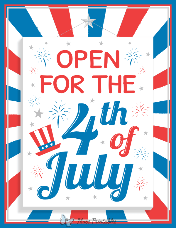 Open for the 4th of July Sign