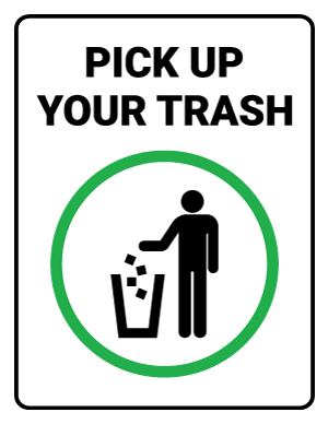 Pick Up Your Trash Sign