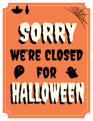 Sorry We're Closed for Halloween Sign