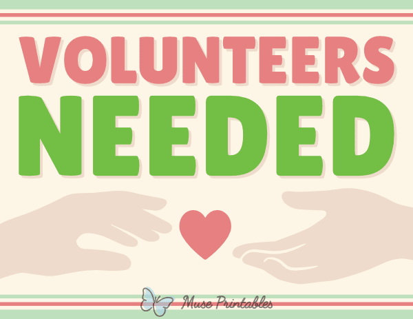 Volunteers Needed Sign