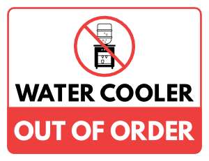 Water Cooler Out of Order Sign