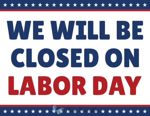 We Will Be Closed on Labor Day Sign