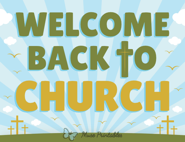 Welcome Back to Church Sign