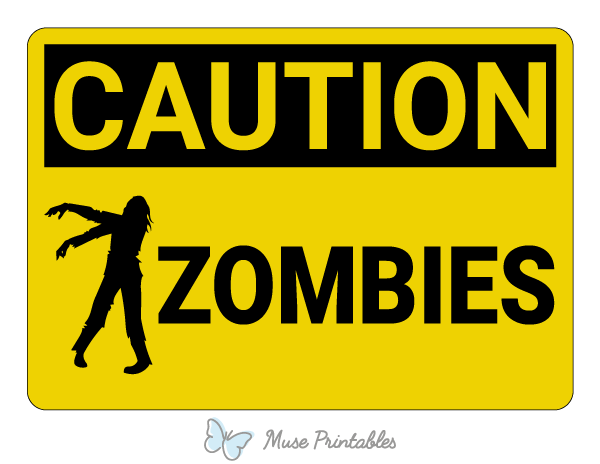 Zombies Caution Sign