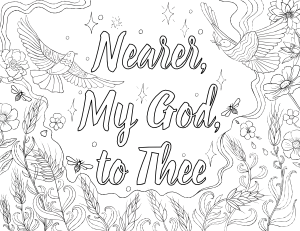 Nearer, My God, to Thee Adult Coloring Page