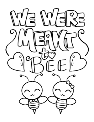 We Were Meant To Bee Coloring Page