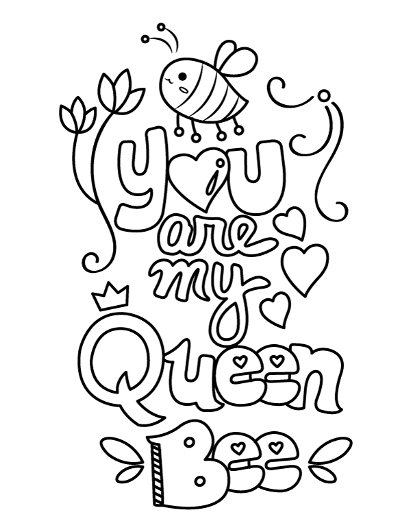 You Are My Queen Bee Coloring Page
