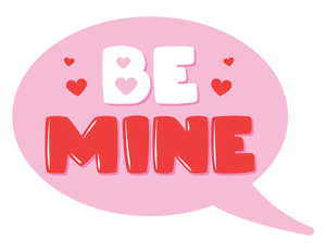 Be Mine Speech Bubble Photo Booth Prop