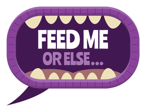 Feed Me or Else Speech Bubble Photo Booth Prop