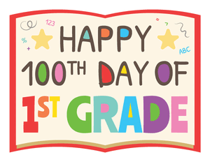 Happy 100th Day of 1st Grade Photo Booth Prop