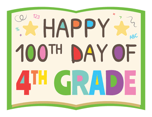 Happy 100th Day of 4th Grade Photo Booth Prop