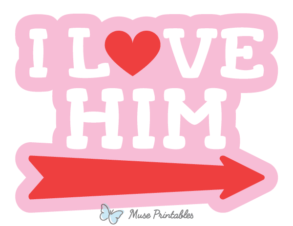 I Love Him Right Arrow Photo Booth Prop
