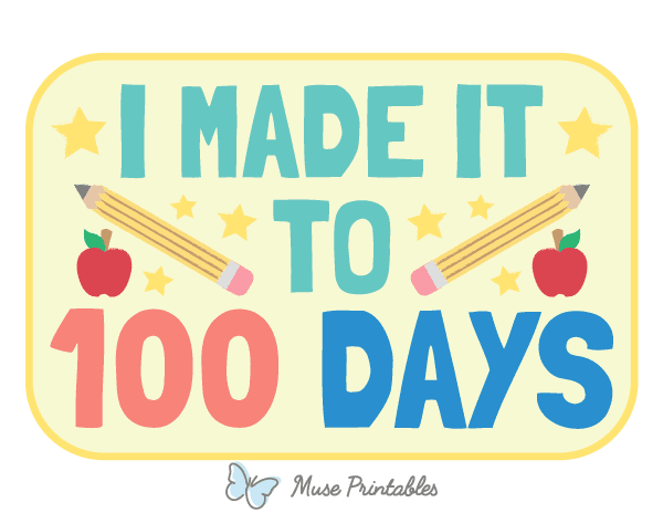 I Made It to 100 Days Photo Booth Prop
