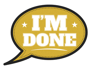 Im Done Speech Bubble Photo Booth Prop
