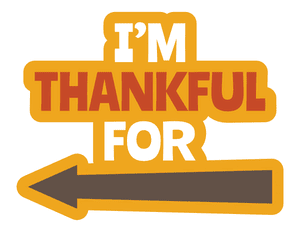 Im Thankful for Left Arrow Photo Booth Prop