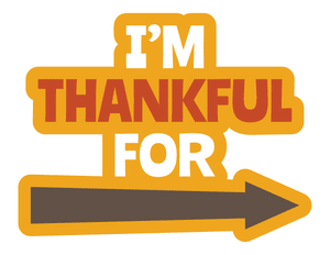 Im Thankful for Right Arrow Photo Booth Prop