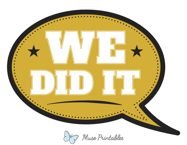 We Did It Speech Bubble Photo Booth Prop