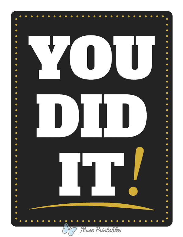 You Did It Photo Booth Prop