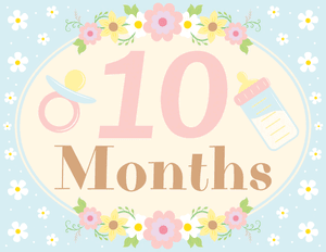10 Months Old Floral Baby Milestone Sign