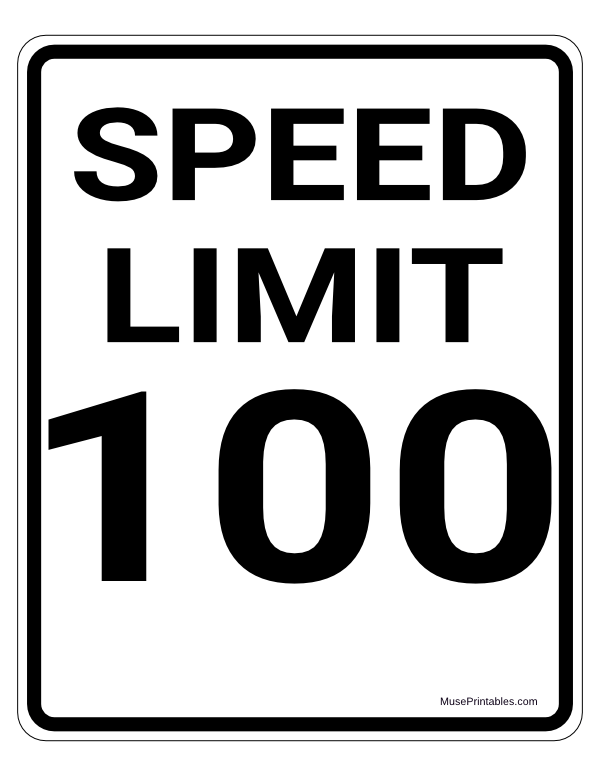 100 MPH Speed Limit Sign