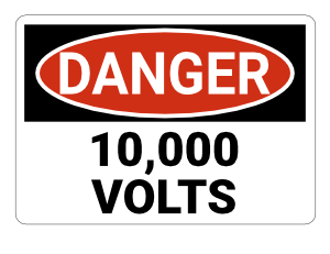 10000 Volts Danger Sign