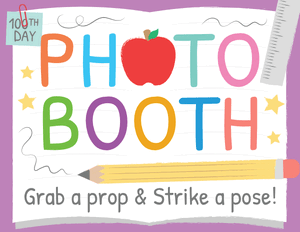 100th Day of School Photo Booth Sign