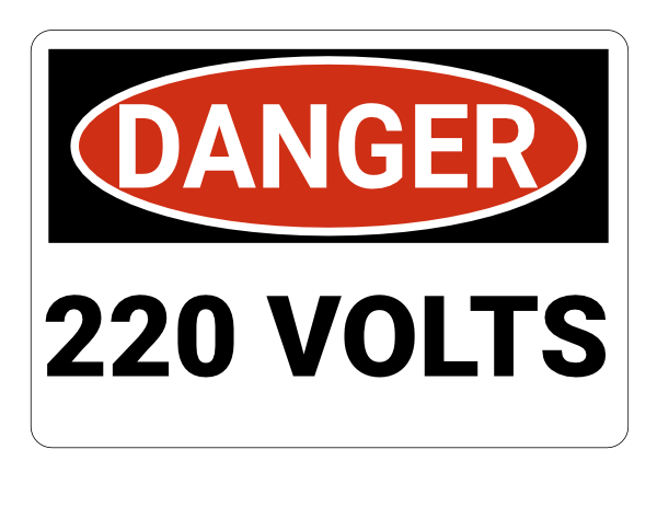 220 Volts Danger Sign