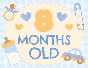 8 Months Old Baby Boy Milestone Sign