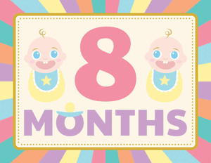 8 Months Old Colorful Baby Milestone Sign