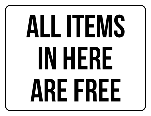All Items In Here Are Free Yard Sale Sign