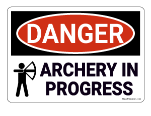Archery In Progress Danger Sign