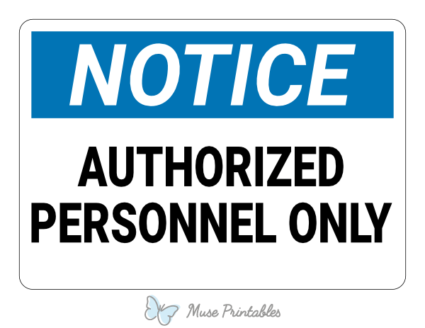 Authorized Personnel Only Notice Sign