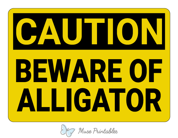 Beware of Alligator Caution Sign