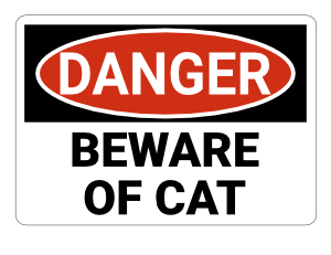 Beware Of Cat Danger Sign